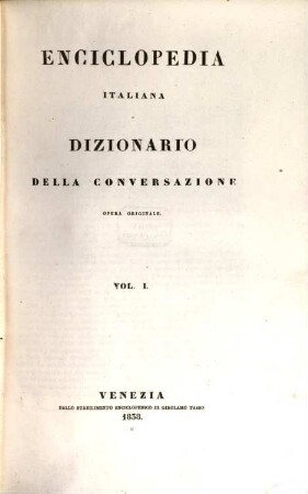 Enciclopedia italiana e dizionario della conversazione : opera originale, 1