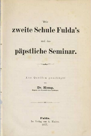 Die zweite Schule Fulda's und das päpstliche Seminar : [1571 - 1773]