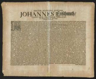 Rector Academiae Jenensis Johannes Frischmuth, Lingg. Sacr. Professor Publicus, Et Professores Reliqvi Civibus Suis S. D.