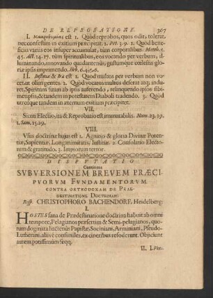 Disputatio Continens Subversionem Brevem Praecipuorum Fundamentorum Contra Orthodoxam De Praedestinatione Doctrinae Resp. Christophoro Bachendorf, Heidelberg: