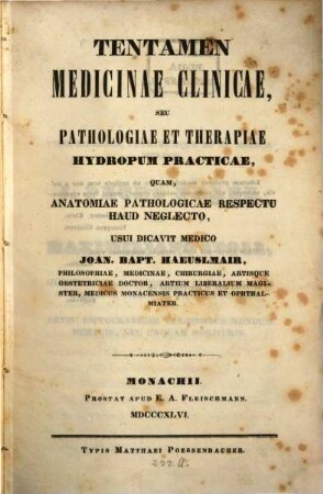 Tentamen medicinae clinicae, seu pathologiae et therapiae hydropum practicae