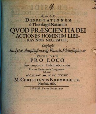 Disp. e theologia naturali: quod praescientia Dei actiones hominum liberas non necessitet