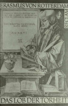 Erasmus von Rotterdam: Das Lob der Torheit