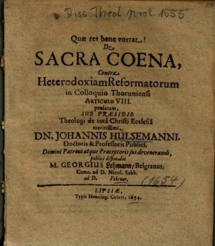 De Sacra Coena, Contra Heterodoxiam Reformatorum : in Colloquio Thoruniensi Articulo VIII. prelatam