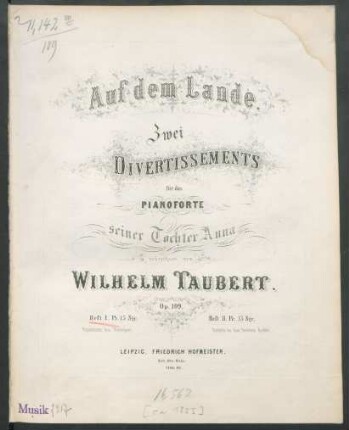Heft 1: Auf dem Lande : zwei Divertissements für das Pianoforte; op. 109.