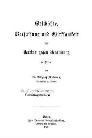 Geschichte, Verfassung und Wirksamkeit des Vereins gegen Verarmung in Berlin