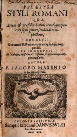 Palaestra Styli Romani : Quae Artem & praesidia Latinè ornatèque quovis styli genere scribendi complectitur