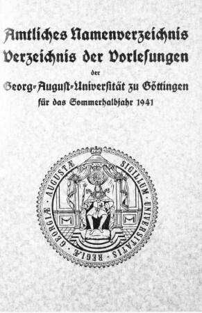 SS 1941: Amtliches Namenverzeichnis, Verzeichnis der Vorlesungen