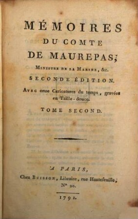 Mémoires Du Comte De Maurepas, Ministre De La Marine, &c., 2