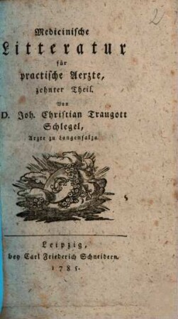 Medicinische Litteratur für practische Aerzte, 10. 1785