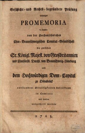 Geschicht- und Rechts-begründete Prüfung desjenigen Promemoria ... : [Grosbritanien contra Domcapitel zu Osnabrück]