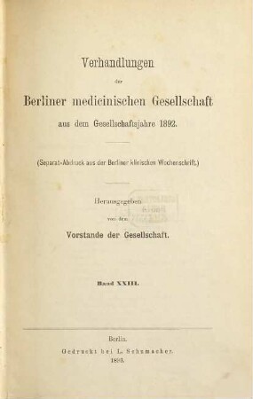 Verhandlungen der Berliner Medizinischen Gesellschaft. 23. 1892 (1893)