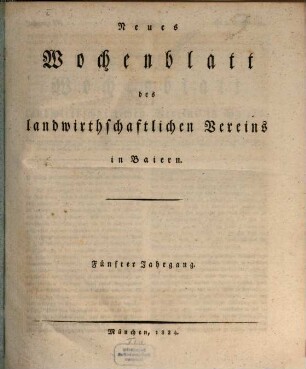 Wochenblatt des Landwirtschaftlichen Vereins in Bayern. 15 = N.F., 5. 1824/25 (1825)