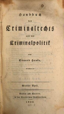 Handbuch des Criminalrechts und der Criminalpolitik. 4. Theil