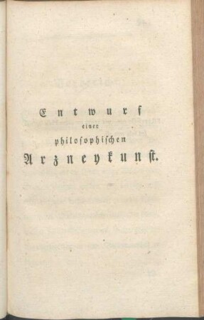 Entwurf einer philosophischen Arzneyauskunft.