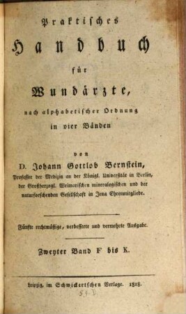 Praktisches Handbuch für Wundärzte : nach alphabetischer Ordnung, 2. F - K