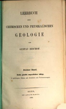 Lehrbuch der chemischen und physikalischen Geologie. 3