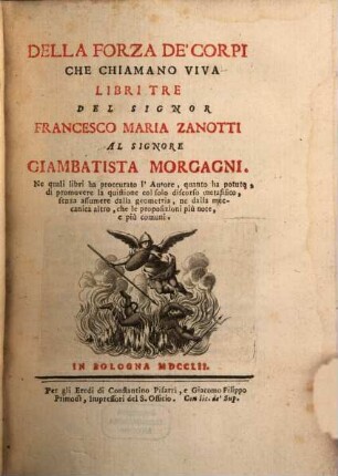 Della forza de'corpi che chiamano viva libri tre