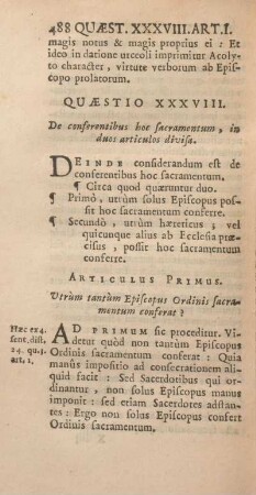 Quaestio XXVIII. De conferentibus hoc sacramentum, in duos articulos divisa.