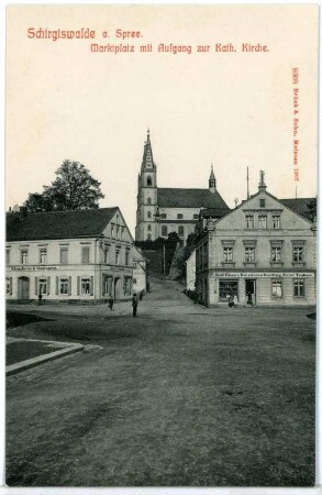 Schirgiswalde. Markt mit Aufgang zur Katholischen Kirche