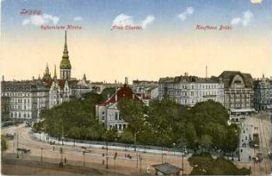 Leipzig: Reformierte Kirche ; Altes Theater ; Kaufhaus Brühl