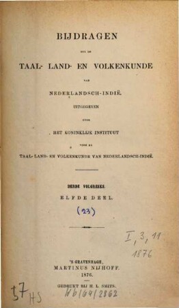 Bijdragen tot de taal-, land- en volkenkunde = Journal of the humanities and social sciences of Southeast Asia. 11, 11. 1876