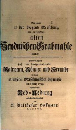 Von einem in der Gegend von Merseburg neu-entdeckten alten Heydnischen Grabmahle