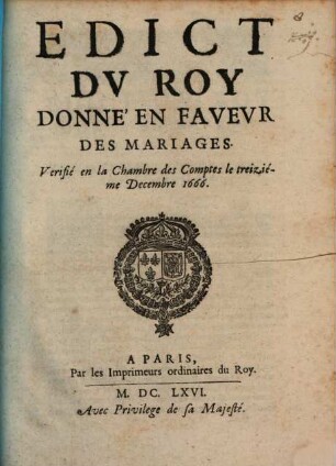 Edict du roy donné en faveur des mariages