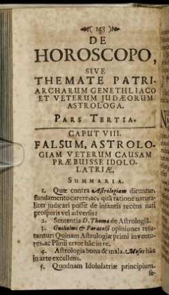 Caput VIII. Falsum, Astrologiam Veterum Causam Præbuisse Idololatriæ.