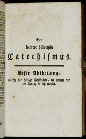 Der kleinere historische Catechismus.