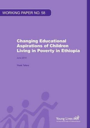 Changing educational aspirations of children living in poverty in Ethiopia