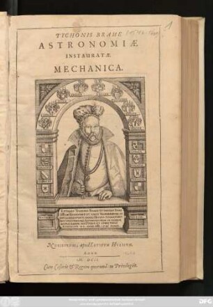 Tychonis Brahe Astronomiae Instauratae Mechanica