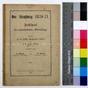 Textheft für ein patriotisches Singspiel zum Gedenken an den Deutsch-Französischen Krieg 1870/71