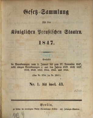 Gesetzsammlung für die Königlich-Preußischen Staaten : enthält die Verordnungen vom ... 1847