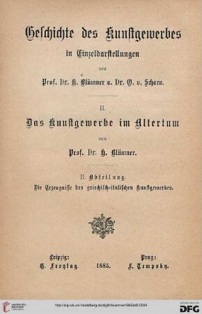 Band 2: Geschichte des Kunstgewerbes in Einzeldarstellungen: Die Erzeugnisse des griechisch-italischen Kunstgewerbes