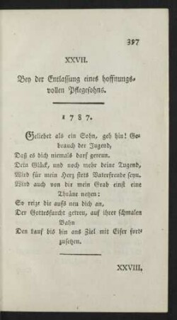 XXVII. Bey der Entlassung eines hoffnungsvollen Pflegesohns. 1787.