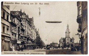 Zeppelin über Leipzig am 30. Mai 1909: Grimmaischer Steinweg mit Johanniskirche