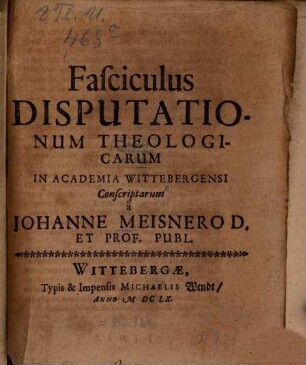 Fasciculus Disputationum Theologicarum In Academia Wittebergensi Conscriptarum