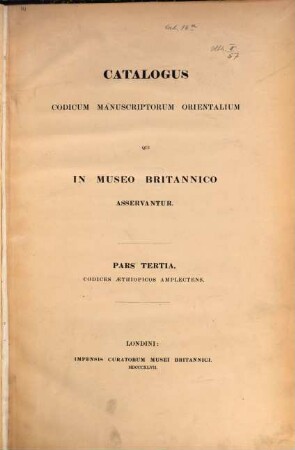 Catalogus codicum manuscriptorum orientalium qui in Museo Britannico asservantur, 3. Codices aethiopicos amplectens