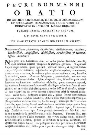 Oratio De Artibus Liberalibus, Solis Olim Academiarum Et Scholarum Ornamentis, Hodie Vero Ex Dignitate In Infimum Locum Dejectis.
