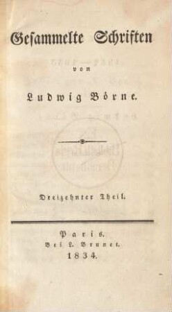 Theil 13 = [9], Theil 5: Briefe aus Paris : 1832 - 1833
