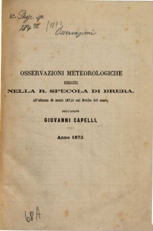 Osservazioni meteorologiche : eseguite nell'anno .... 1873, 1873