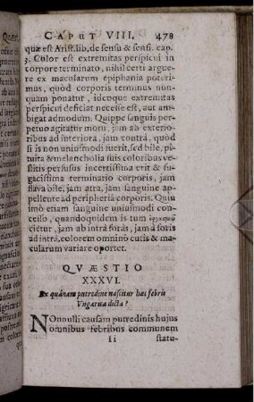 Quaestio XXXVI. Ex quanam putredine nascitur haec febris Ungarica dicta?
