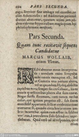 Pars Secunda. Quam tunc recitavit sequens Candidatus MARCUS WOLLAIB, etiam Ulmas.