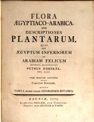 Flora Aegyptiaco-Arabica sive descriptiones plantarum, quas per Aegyptum inferiorem et Arabiam felicem detexit