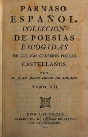 Parnaso Español : Coleccion De Poesias Escogidas De Los Mas Célebres Poetas Castellanos, 7