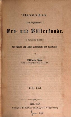 Charakteristiken zur vergleichenden Erd- und Völkerkunde : In abgerundeten Gemälden für Schule und Haus gesammelt und bearb., 1