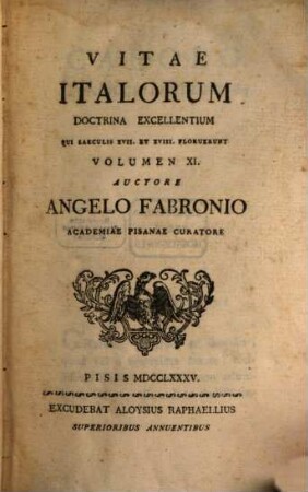 Vita Italorum Doctrina Excelletium Qui Saeculis XVII. Et XVIII. Floruerunt. 11