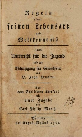 Regeln einer feinen Lebensart und Weltkenntniß : zum Unterricht für die Jugend und zur Beherzigung für Erwachsene