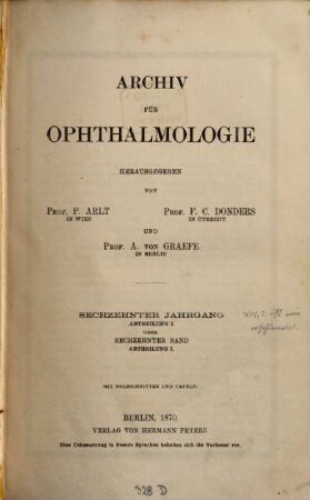 Archiv für Ophthalmologie. 16. 1870